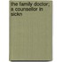 The Family Doctor; A Counsellor In Sickn