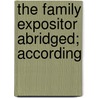 The Family Expositor Abridged; According by Phillip Doddridge
