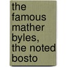 The Famous Mather Byles, The Noted Bosto door Arthur Wentworth Hamilton Eaton
