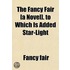 The Fancy Fair [A Novel]. To Which Is Ad