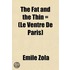 The Fat And The Thin = (Le Ventre De Par