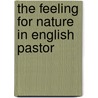 The Feeling For Nature In English Pastor door John Thomas Ingram Bryan