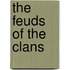 The Feuds Of The Clans