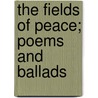 The Fields Of Peace; Poems And Ballads door Emma Frances Lee Smith