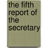 The Fifth Report Of The Secretary