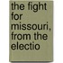 The Fight For Missouri, From The Electio