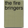 The Fire Bringers door Francis Lynde