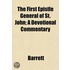 The First Epistle General Of St. John; A