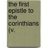 The First Epistle To The Corinthians (V. door Marcus Dodsm