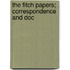 The Fitch Papers; Correspondence And Doc