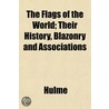 The Flags Of The World; Their History, B door Keri Hulme