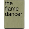 The Flame Dancer door Frances Aymar Matthews