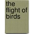 The Flight Of Birds