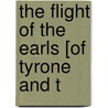 The Flight Of The Earls [Of Tyrone And T door George Hill