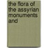 The Flora Of The Assyrian Monuments And