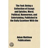 The Fool; Being A Collection Of Essays A door Adam Matthew Publications