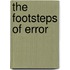 The Footsteps Of Error