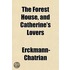 The Forest House, And Catherine's Lovers