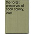 The Forest Preserves Of Cook County, Own