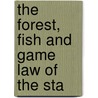The Forest, Fish And Game Law Of The Sta door New York .