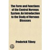 The Form And Functions Of The Central Ne door Frederick Tilney