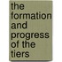 The Formation And Progress Of The Tiers