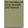 The Founders Of Anne Arundel And Howard by Joshua Dorsey Warfield