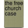 The Free Church Case door Allan McNeil