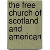 The Free Church Of Scotland And American door George Thompson