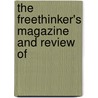 The Freethinker's Magazine And Review Of door Books Group