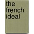 The French Ideal