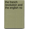 The French Revolution And The English No door Unknown Author