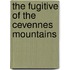 The Fugitive Of The Cevennes Mountains