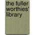 The Fuller Worthies' Library