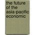 The Future Of The Asia-Pacific Economic