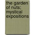 The Garden Of Nuts; Mystical Expositions