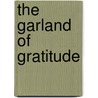 The Garland Of Gratitude by Joseph Dare