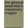 The General Assembly's Missionary Magazi door Presbyterian Church in the Assembly