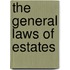 The General Laws Of Estates
