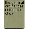 The General Ordinances Of The City Of Sa door Saint Joseph .