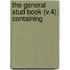 The General Stud Book (V.4); Containing