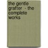 The Gentle Grafter  - The Complete Works