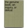 The Genuine Book; An Inquiry, Or Delicat by Spencer Perceval