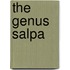 The Genus Salpa