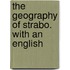 The Geography Of Strabo. With An English