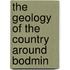 The Geology Of The Country Around Bodmin