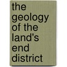 The Geology Of The Land's End District door Clement Reid