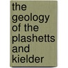The Geology Of The Plashetts And Kielder by John Clough