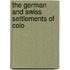 The German And Swiss Settlements Of Colo