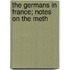 The Germans In France; Notes On The Meth
